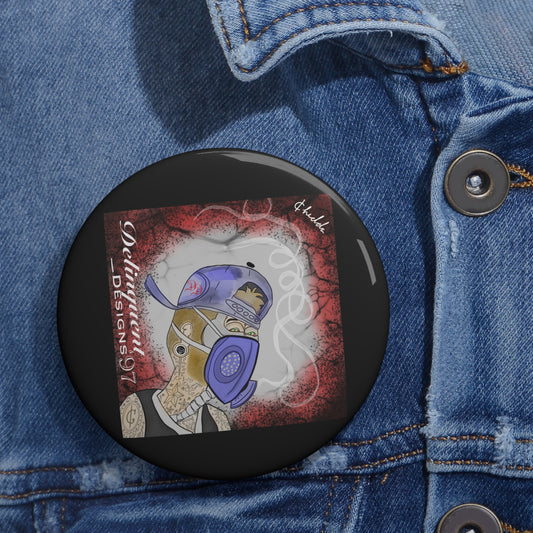 Delinquent designs Custom  Button